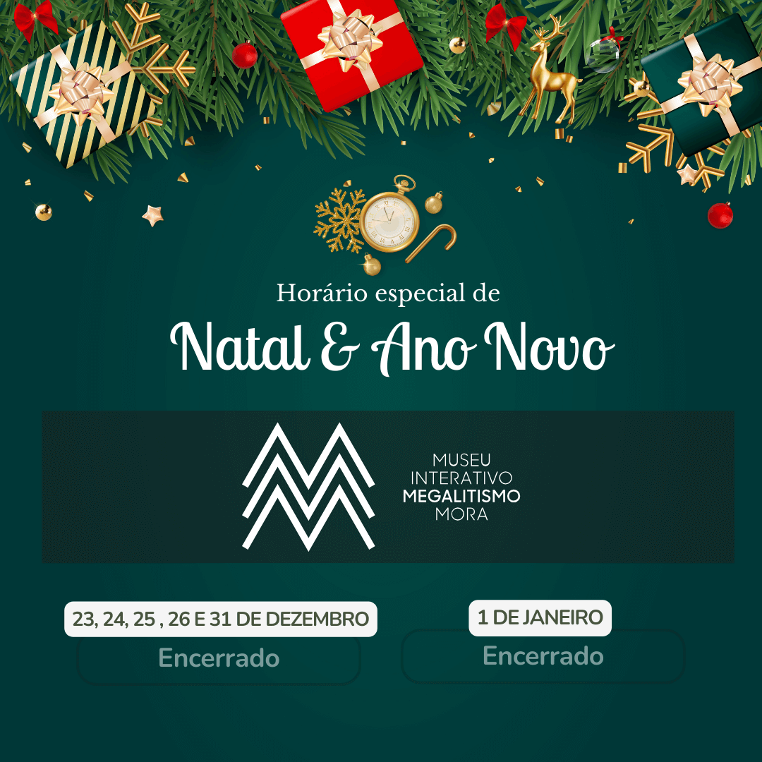 Museu Interativo do Megalitismo de Mora Horario especial de Natal